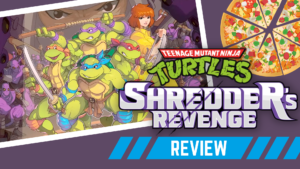 Read more about the article Video Review: TMNT: Shredder’s Revenge